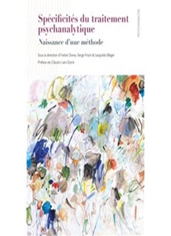 Spécificités du traitement psychanalytique Naissance d’une méthode